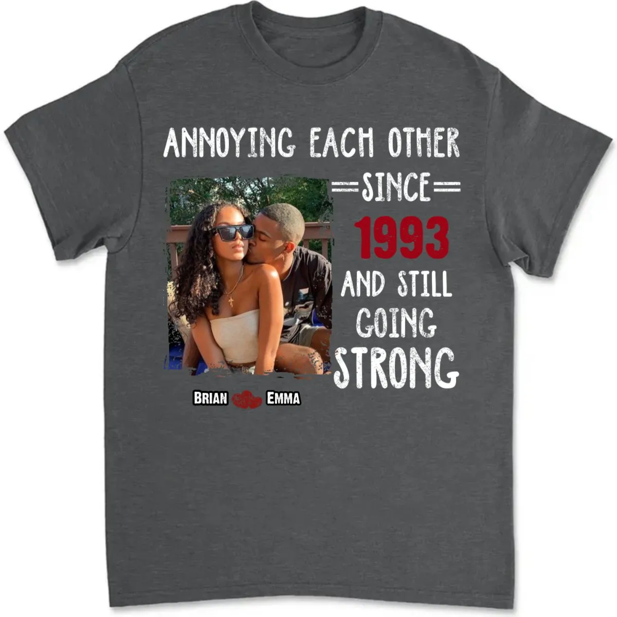 Couple - Custom Photo Annoying Each Other Forever  - Personalized Unisex T-shirt