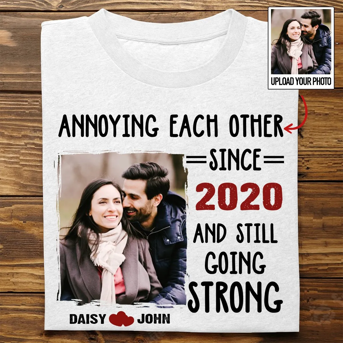 Couple - Custom Photo Annoying Each Other Forever  - Personalized Unisex T-shirt