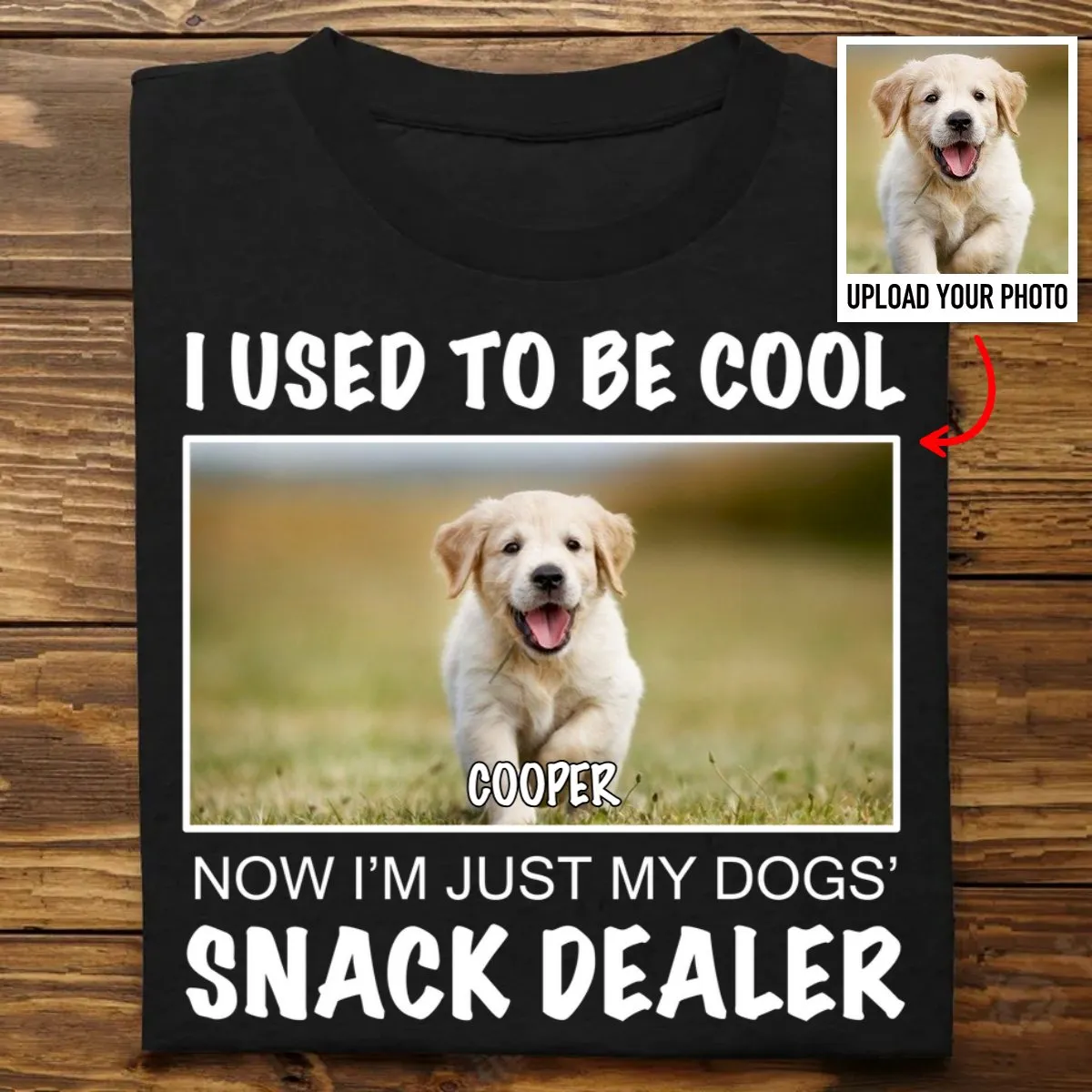 Dog Lovers - Custom Photo Now I'm Just My Dogs' Snack Dealer - Personalized Unisex T-shirt