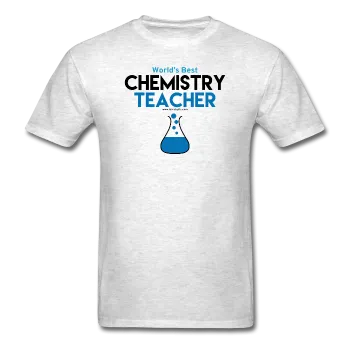 "Worlds Best Chemistry Teacher" - Men's T-Shirt